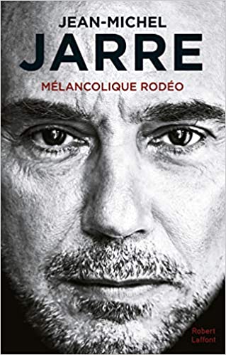 Livre M&eacute;lancolique Rod&eacute;o de Jean-Michel Jarre