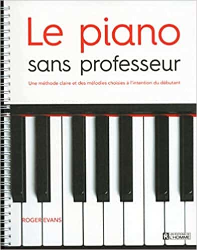 M&eacute;thode Le piano sans professeur